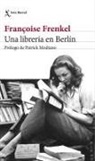 Françoise Frenkel, Adolfo García Ortega - Una librería en Berlín