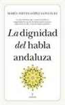 María Nieves López González - La dignidad del habla andaluza