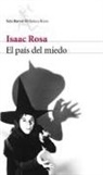 Isaac Rosa - El país del miedo
