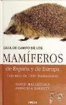 Priscilla Barrett, David W. Macdonald - Guía de campo de los mamíferos de España y de Europa