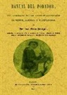 José María Paniagua - Manual del podador, ó del gobierno de los árboles silvestres en montes, jardines y plantaciones