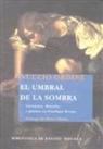 Pierre Hadot, Nuccio Ordine - El umbral de la sombra : literatura, filosofía y pintura en Giordano Bruno