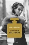 Núria Pradas - L'aroma del temps