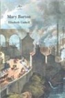 Elizabeth Gaskell - Mary Barton : un relato de la vida de Manchester