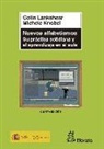 Michele Knobel, Colin Lankshear - Nuevos alfabetismos : su práctica cotidiana y el aprendizaje en el aula