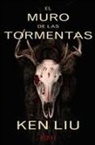 Ken Liu - La Dinast&iacute;a del Diente de Le&oacute;n 2. El muro de las tormentas