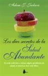 Adam J Jackson, Adam J. Jackson - Los Diez Secretos de la Salud Abundante