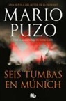 Mario Puzo - Seis tumbas en Múnich : una historia criminal movida por la venganza