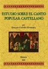 Gonzalo Castrillo Hernández - Estudios sobre el canto popular castellano
