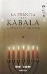 Andrés Guijarro Araque, Brian L. Lancaster - La esencia de la Kábala : la enseñanza interior del judaísmo