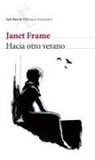 Janet Frame - Hacia otro verano