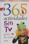 Steve Bennet, Ruth Bennett - 365 actividades sin TV para tu niño