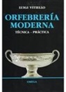 Luigi Vitiello - Orfebrería moderna