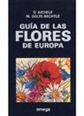 Dietmar Aichele, M. Golte-Bechtle - Guía de las flores de Europa
