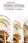 Antonio Muñoz Molina - Córdoba de los Omeyas