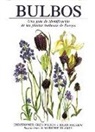 Cristopher Grey-Wilson, Brian Mathew - Bulbos : guía de identificación de las plantas bulbosas de Europa