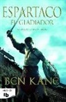 Ben Kane - Espartaco. El gladiador