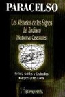 Paracelsus - Los misterios de los signos del Zodiaco (medicinas celestiales) : sellos, anillos y grabados mágicos para curar