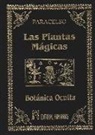 Paracelsus - Las plantas mágicas : botánica oculta
