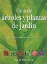 geoff Bryant, Tony Rodd - Guía de árboles y plantas de jardín : las plantas idóneas para cada jardín