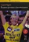 Jean-Emmanuel Ducoin, Laurent Fignon - Éramos jóvenes e inconscientes