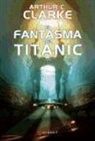Arthur Charles Clarke - El fantasma del Titanic
