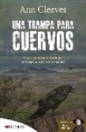 Ann Cleeves - Una trampa para cuervos