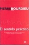 Pierre Bourdieu - El sentido práctico