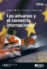José Miguel Cabello González, Miguel Cabello Pérez - Las aduanas y el comercio internacional