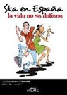 Jaime Bajo González, Gonzalo Fernández Monte - Ska en España : la vida no se detiene