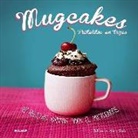 Mima Sinclair - Mugcakes : pastelitos en tazas