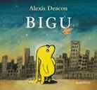 Alexis Deacon, Silvia Nanclares - Bigu