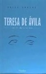 Erika Lorenz - Teresa de Ávila : las tres vidas de una mujer