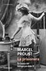 Carlos Manzano, Marcel Proust - En busca del tiempo perdido. La prisionera
