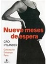 Jane Nelsen, Gro Nylander - Nueve meses de espera