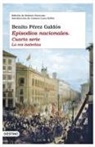 Benito Pérez Galdós - Episodios nacionales : cuarta serie