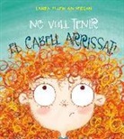 Laura Ellen Anderson, Ellen Ellen Anderson - No vull tenir el cabell arrissat!
