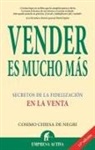 Cósimo Chiesa De Negri - Vender es mucho más : secretos de la fidelización en la venta