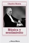 Charles Rosen - Música y sentimiento