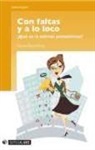 Carme Ferrè Pavía - Con faltas y a lo loco : ¿qué es la edición periodística?