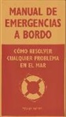 Tony Meisel - Manual de emergencias a bordo