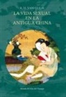 Robert Van Gulik - La vida sexual en la antigua China