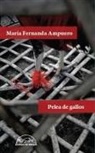 Maria Fernanda Ampuero - Pelea de gallos