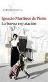 Ignacio Martínez De Pisón - La buena reputación