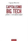 Evgeny Morozov - Capitalismo big tech : ¿welfare o neofeudalismo digital?