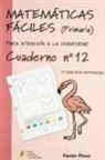 Equipo Ábaco - Matemáticas fáciles 12, Educación Primaria