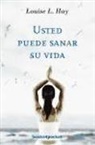 Louise L. Hay - Usted puede sanar su vida