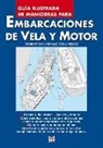 Robbert Das, Harald Schwarzlose - Guía ilustrada de maniobras para embarcaciones de vela y motor