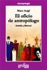 Marc Augé - El oficio de antropólogo