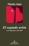 Martin Amis - El segundo avión : 11 de septiembre : 2001-2007